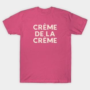 Creme de la Creme Retro French Hand Lettering T-Shirt